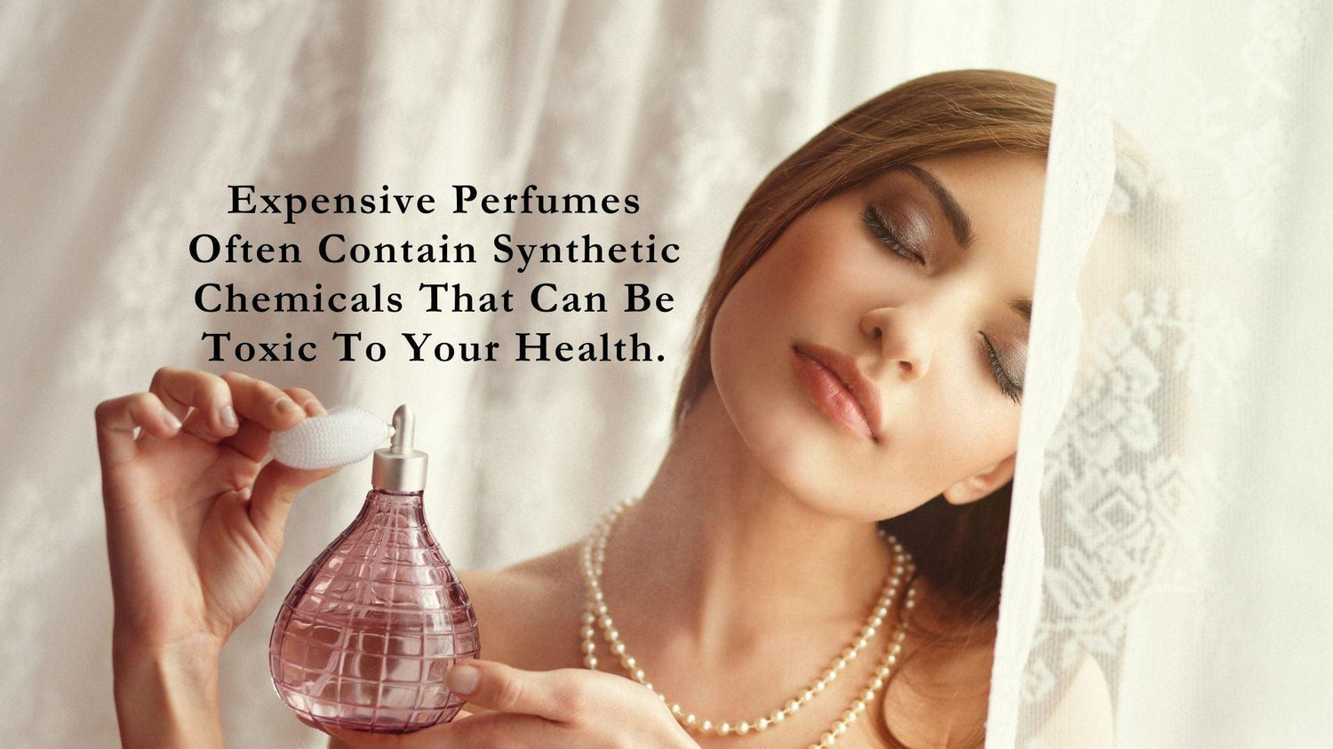 Why Expensive Perfumes Are Harmful to Your Health and the Environment: The Case for Natural Essential Oils